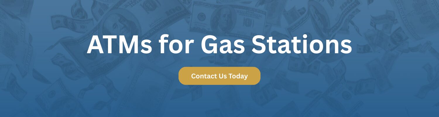 ATMs for Gas Stations